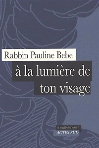 A la lumière de ton visage