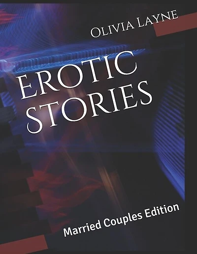 Erotic Stories: Married Couples Edition