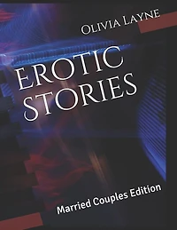Erotic Stories: Married Couples Edition
