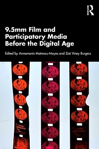 9.5mm Film and Participatory Media Before the Digital Age