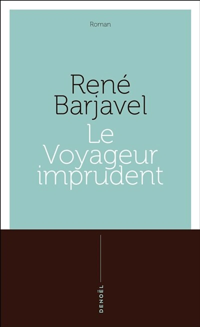 Le Voyageur imprudent