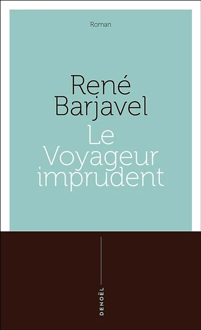 Le Voyageur imprudent