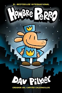 Dog Man: A Graphic Novel (Dog Man #1): From the Creator of Captain Underpants