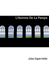 L'Homme De La Pampa