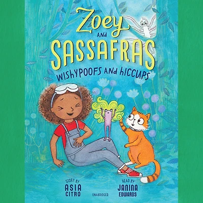 Zoey and Sassafras: Wishypoofs Hiccups