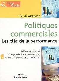 Politique commerciale: les clés de la performance
