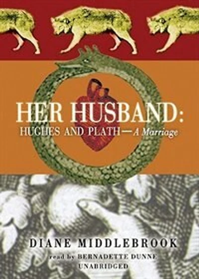 Her Husband: Hughes and Plath—A Marriage