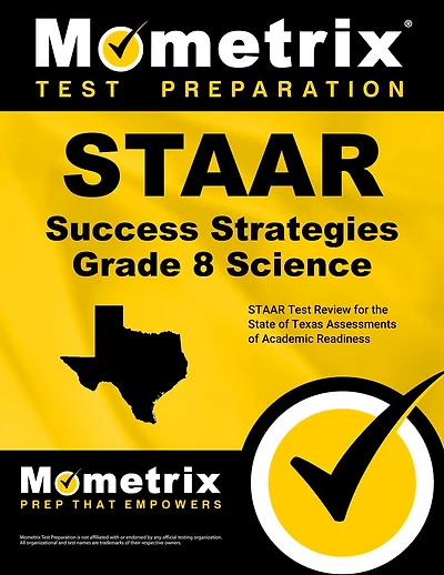 STAAR Success Strategies Grade 8 Science Study Guide: STAAR Test Review for the State of Texas Assessments of Academic Readiness