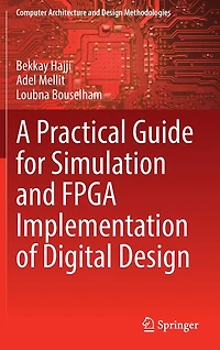 A Practical Guide for Simulation and FPGA Implementation of Digital Design