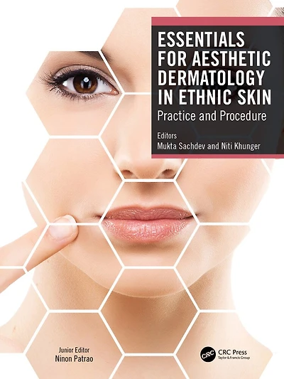 Essentials for Aesthetic Dermatology Ethnic Skin: Practice and Procedure