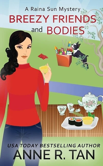 Breezy Friends and Bodies: A Raina Sun Mystery: A Chinese Cozy Mystery