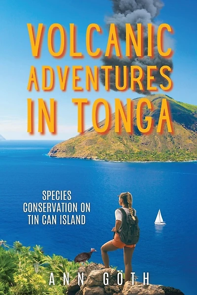 Volcanic Adventures in Tonga - Species Conservation on Tin Can Island