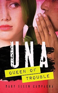 UNA, Queen of Trouble
