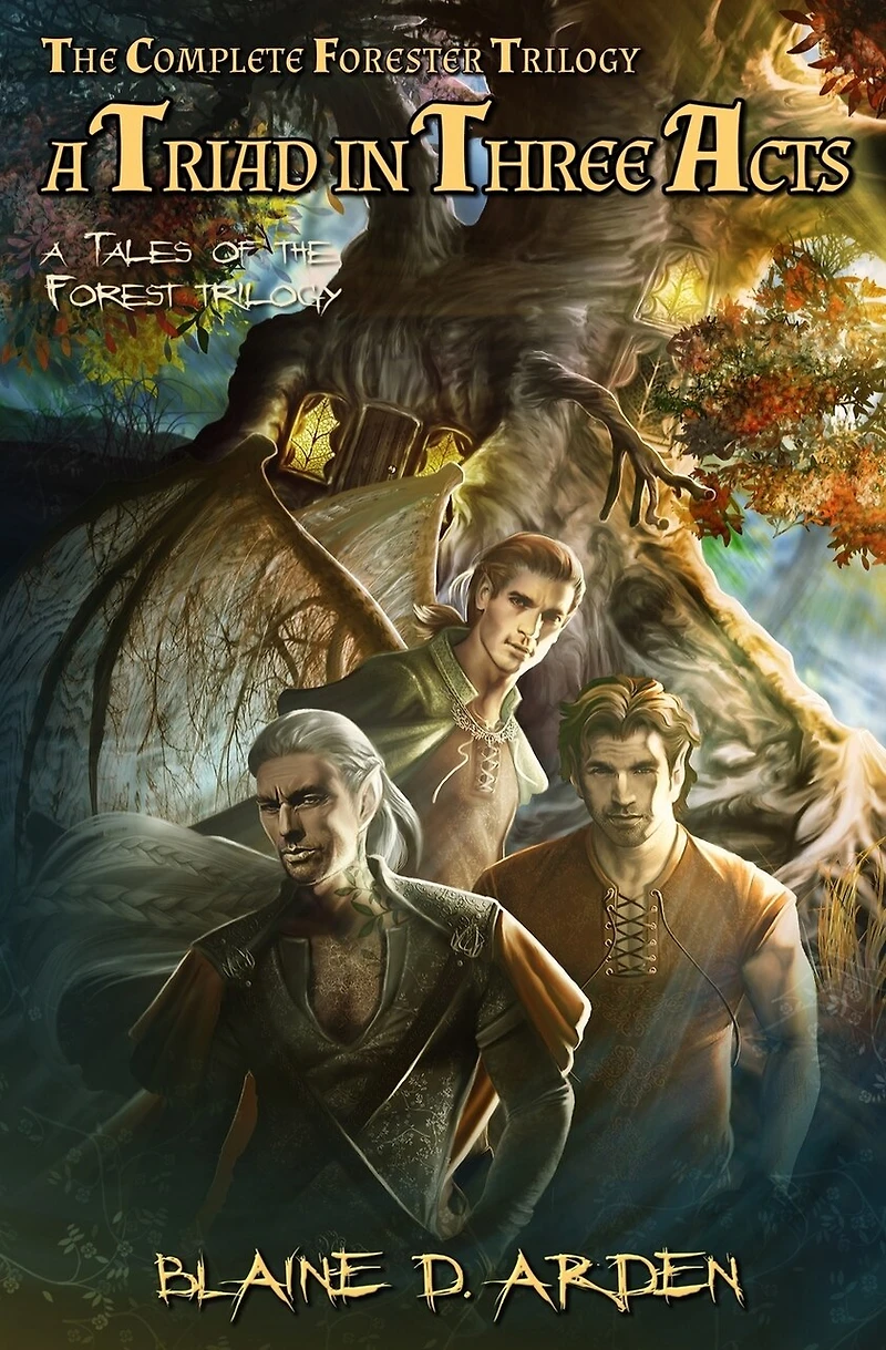 A Triad Three Acts: The Complete Forester Trilogy