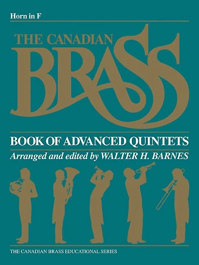The Canadian Brass Book Of Advanced Quintets: French Horn