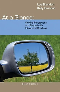 At A Glance: Writing Paragraphs And Beyond, With Integrated Readings