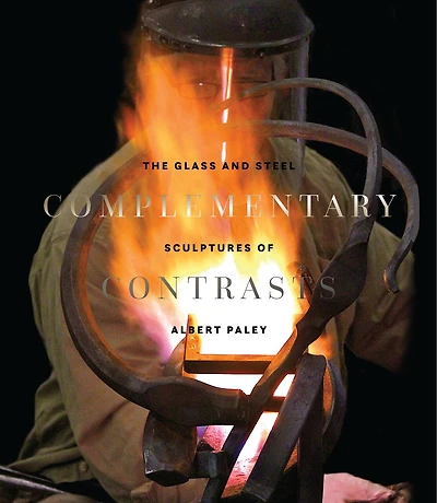 Complementary Contrasts: The Glass and Steel Sculptures of Albert Paley