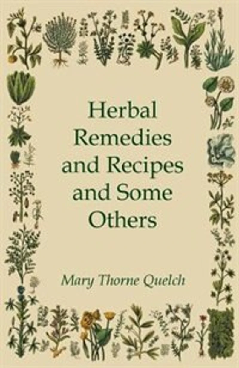 Herbal Remedies and Recipes Some Others