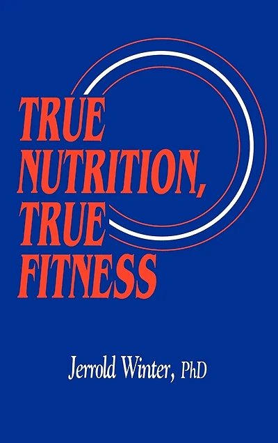 True Nutrition, True Fitness