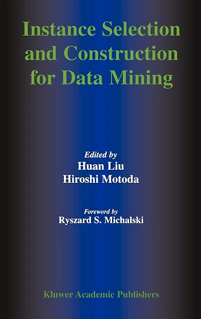 Instance Selection and Construction for Data Mining