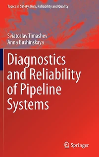 Diagnostics and Reliability of Pipeline Systems