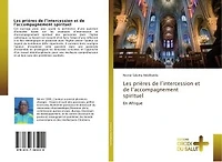 Les prieres de l'intercession et de l'accompagnement spirituel: En Afrique