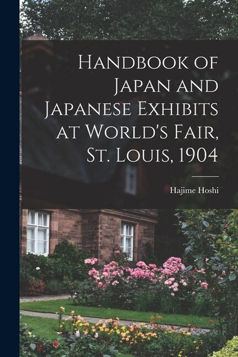 Handbook of Japan and Japanese Exhibits at World's Fair, St. Louis, 1904