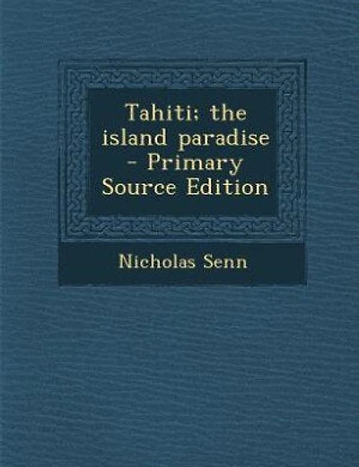 Tahiti; the island paradise