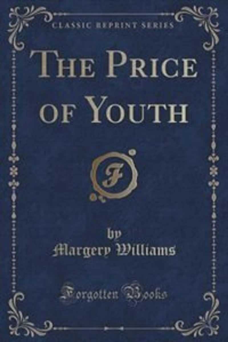 The Price of Youth (Classic Reprint)