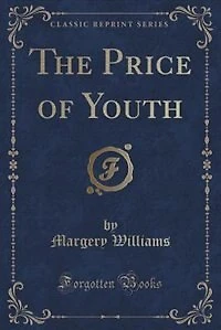 The Price of Youth (Classic Reprint)