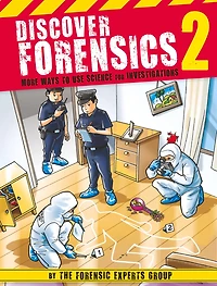 Discover Forensics 2: More Ways To Use Science For Investigations