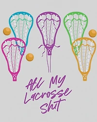 All My Lacrosse Shit: For Players and Coaches Outdoors Team Sport