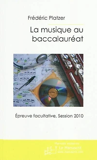 La musique au baccalauréat: épreuve facultative session 2010