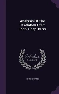 Analysis Of The Revelation St. John, Chap. Iv-xx