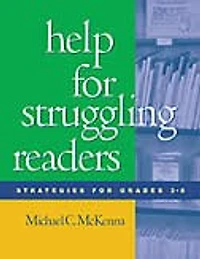 Help for Struggling Readers: Strategies for Grades 3-8