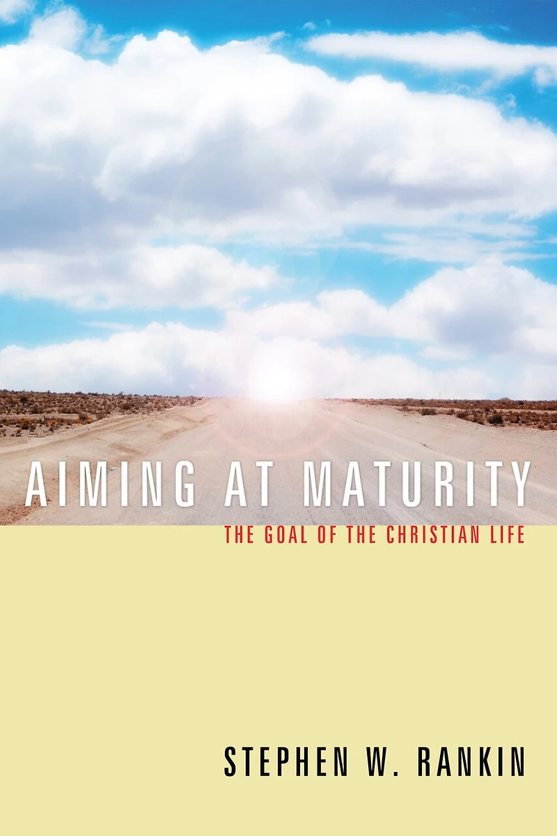 Aiming at Maturity: the Goal of Christian Life