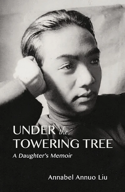 Under The Towering Tree: A Daughter's Memoir