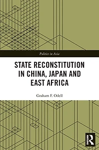 State Reconstitution China, Japan and East Africa