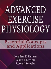 Advanced Exercise Physiology: Essential Concepts And Applications