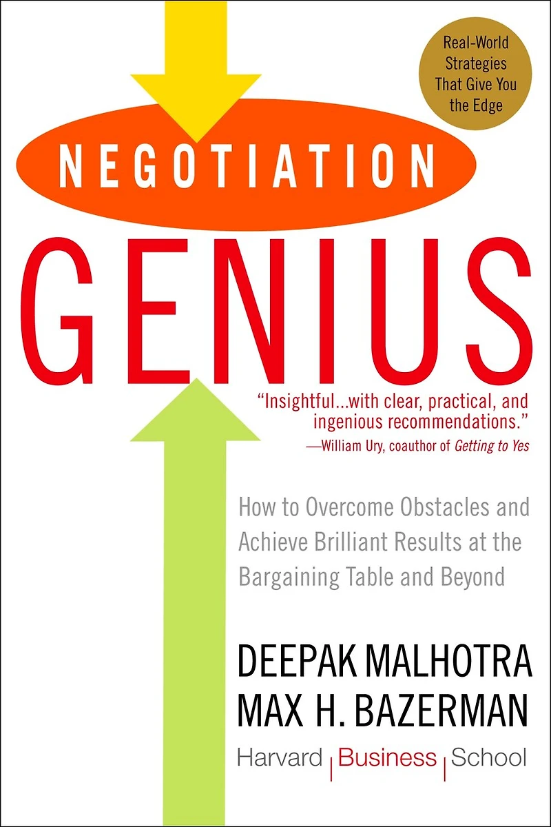 Negotiation Genius: How To Overcome Obstacles And Achieve Brilliant Results At The Bargaining Table Beyond