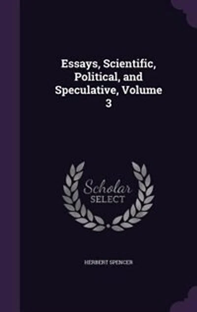 Essays, Scientific, Political, and Speculative, Volume 3