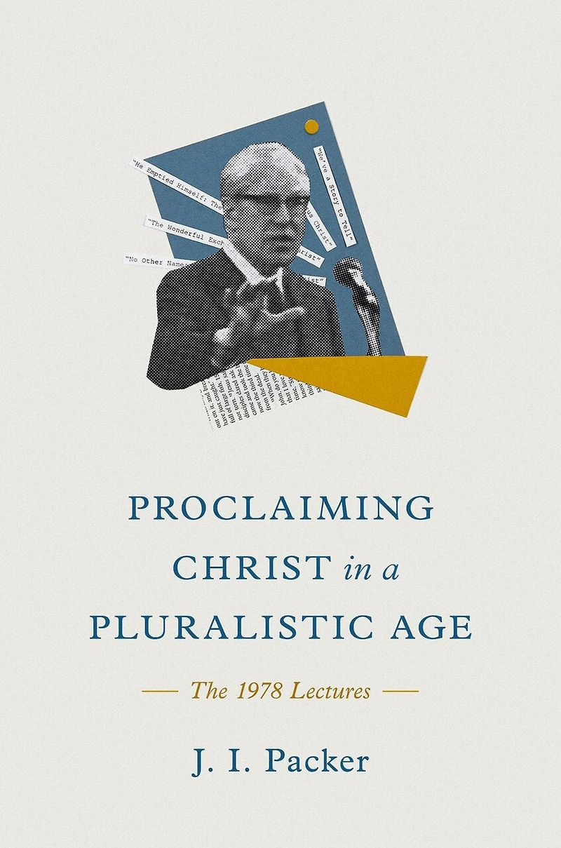 Proclaiming Christ a Pluralistic Age: The 1978 Lectures