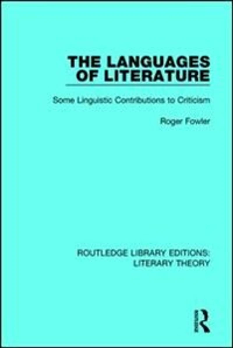 The Languages of Literature: Some Linguistic Contributions to Criticism