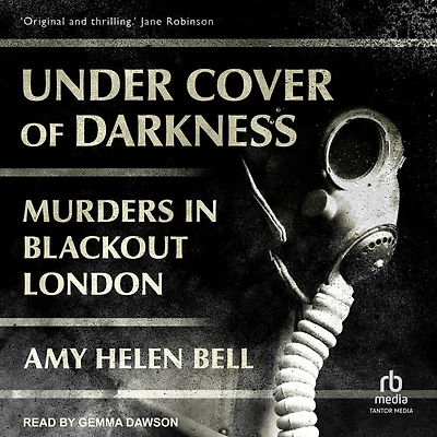 Under Cover of Darkness: Murders Blackout London