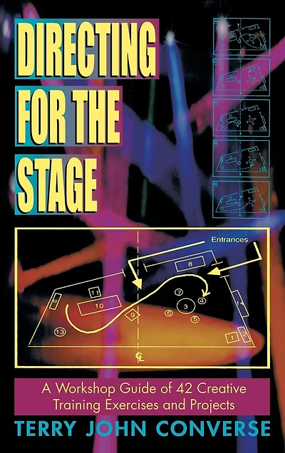 Directing for the Stage: A Workshop Guide of 42 Creative Training Exercises and Projects