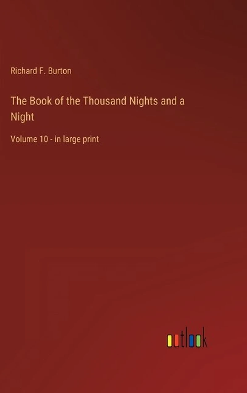 The Book of the Thousand Nights and a Night: Volume 10 - in large print