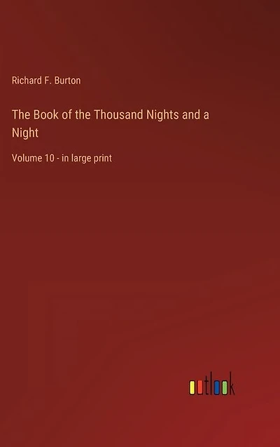 The Book of the Thousand Nights and a Night: Volume 10 - in large print