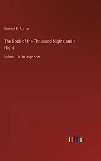 The Book of the Thousand Nights and a Night: Volume 10 - in large print
