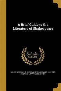 A Brief Guide to the Literature of Shakespeare