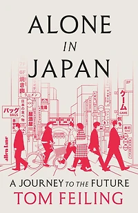 Alone Japan: A Journey to the Future